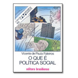 Que É Politica Social - Vol.168 - Coleção Primeiros Passo