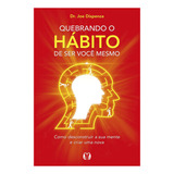 Quebrando O Habito De