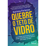 Quebre O Teto De