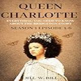 Queen Charlotte Everything