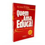 Quem Ama Educa