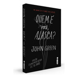 Quem E Voce Alasca edição Comemorativa De 10 Anos De Green John Editora Intrínseca Ltda Capa Mole Edição Livro Brochura Em Português 2015