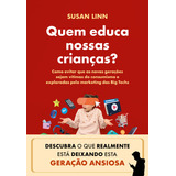 Quem Educa Nossas Criancas