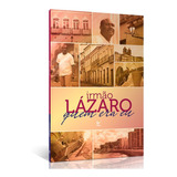 Quem Era Eu Irmão Lázaro