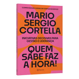Quem Sabe Faz A
