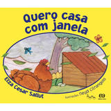 Quero Casa Com Janela, De Sallut, Elza César. Série Lagarta Pintada Editora Somos Sistema De Ensino Em Português, 2009