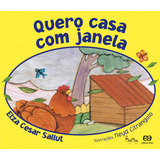 Quero Casa Com Janela De Sallut Elza César Série Lagarta Pintada Editora Somos Sistema De Ensino Em Português 2009