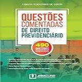 Questões Comentadas De Direito Previdenciário