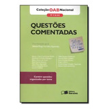 Questoes Comentadas Exame Oab 1 Fase Questoes Comentadas Exame Oab 1 Fase De Figueiredo Simone Diogo Carvalho Editora Saraiva Jur somos Educacao tecnicos Capa Mole Em Português