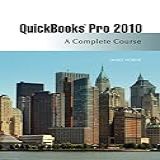 QuickBooks Pro 2010  A Complete