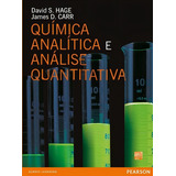 Química Analítica E Análise Quantitativa De David S Hage james D Carr Vol 1 Editorial Pearson Capa Mole Em Português 2012