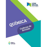 Química Caderno De Revisão Volume Único Ensino Médio De Editora Do Brasil Série Brasil Editorial Editora Do Brasil Tapa Mole En Português 2017