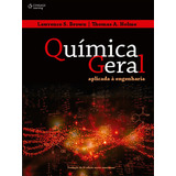 Química Geral Aplicada À Engenharia, De Brown, Lawrence. Editora Cengage Learning Edições Ltda., Capa Mole Em Português, 2014