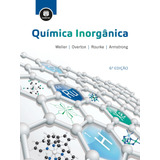 Química Inorgânica, De Weller, Mark. Editorial Bookman Companhia Editora Ltda., Tapa Mole En Português, 2017