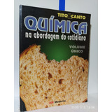 Química Na Abordagem Do Cotidiano Vol Único Tito E Canto