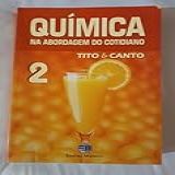 QUÍMICA NA ABORDAGEM DO COTIDIANO VOLUME 2