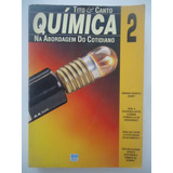 Química Na Abordagem Do Cotidiano Volume 2 Tito E Canto