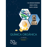 Química Orgânica - Vol. 2, De Solomons, T.w. Graham. Ltc - Livros Técnicos E Científicos Editora Ltda., Capa Mole Em Português, 2018