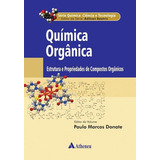 Química Orgânica: Serie Quimica - Ciencia E Tecnologia - Vol. 2, De Beatriz, Adilson. Editora Atheneu, Capa Mole, Edição 1ª Edição - 2018 Em Português