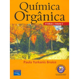 Química Orgânica: Volume 2, De Bruice, Paula Yurkanis. Editora Pearson Education Do Brasil S.a., Capa Mole Em Português, 2005
