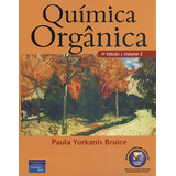 Química Orgânica Volume 2 De Bruice Paula Yurkanis Vol 2 Editorial Pearson Universitaria Capa Mole Edição 4 Edição 2005 Em Português