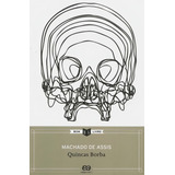 Quincas Borba, De Joaquim Machado De Assis. Bom Livro Editorial Somos Sistema De Ensino, Tapa Mole En Português, 2011