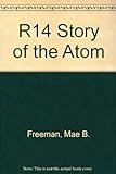 R14 STORY OF THE ATOM