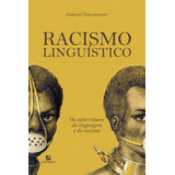 Racismo Linguistico Os