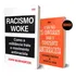 Racismo Woke - Edição Com Brinde ( Livro O Que Não Te Contaram Sobre O Movimento Antirracista )