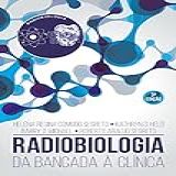 Radiobiologia   Da Bancada à