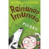 Raimundo Imundo  Pulgas