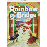 Rainbow Bridge 5 Class