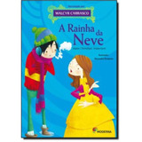 Rainha Da Neve, A - Serie:reconto Classicos Infantis