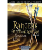Rangers Ordem Dos Arqueiros 07 Resgate De Erak