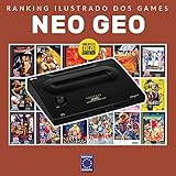 Ranking Ilustrado Dos Games: Neo Geo