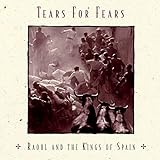 Raoul And The Kings Of Spain Audio CD Tears For Fears