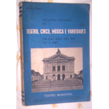 Raro Historia Do Teatro Circo Musica