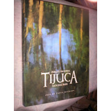 Raro Livro Fotográfico Parque Nacional Tijuca