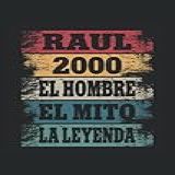 Raul 2000 - El Hombre - El Mito - La Leyenda: Regalos Originales Para Hombre Papá Abuelo Hermano - Diario, Cuaderno De Notas, Apuntes O Agenda (spanish Edition)