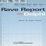 Rave Report Com Delphi