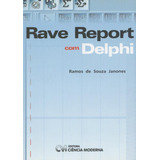Rave Report Com Delphi