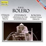 Ravel Bolero Strauss Schatz Waltz Offenbach Orpheus In The Underworld Borodin Polovtsian Dances Audio CD Ravel