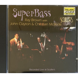 Ray Brown Trio Super Bass With John Clayton E Outros Cd
