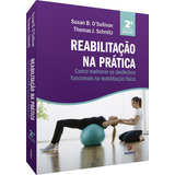 Reabilitação Na Prática: Como Melhorar Os Desfechos Funcionais Na Reabilitação Física, De Osullivan, Susan B. Pt, Edd. Editora Manole Ltda, Capa Mole Em Português, 2020