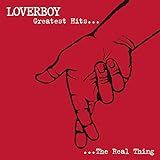 Real Thing  Greatest Hits Loverboy