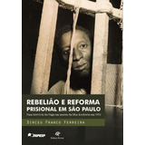 Rebeliao E Reforma Prisional