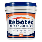 Rebotec 4 Kg Impemeabilizante Original Rebotec