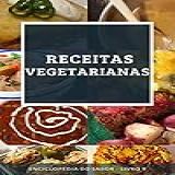 Receitas Vegetarianas Enciclopédia Do Sabor