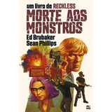 Reckless Volume 3 Morte Aos Monstros De Ed Brubaker Editorial Mino Editora Capa Mole Em Português