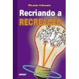 Recriando A Recreaçao